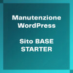 Manutenzione WordPress BASE - STARTER